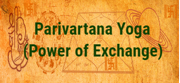 Parivartana Yoga (Power Of Exchange)